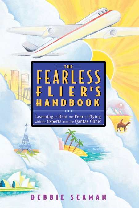 The Fearless Flier’s Handbook