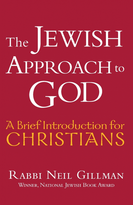 The Jewish Approach to God