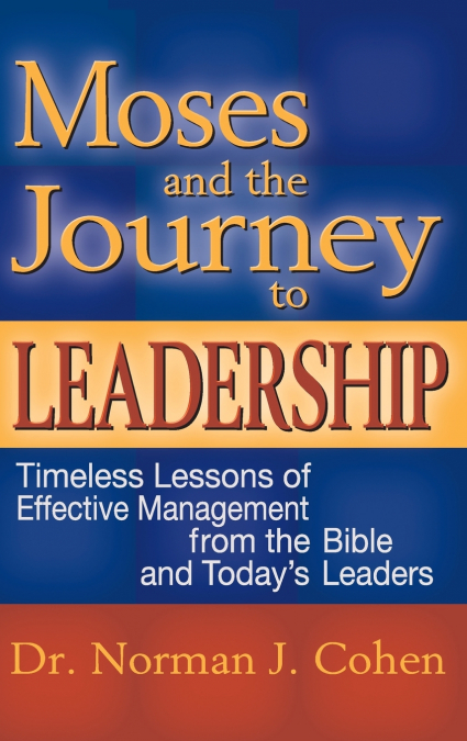 Moses and the Journey to Leadership