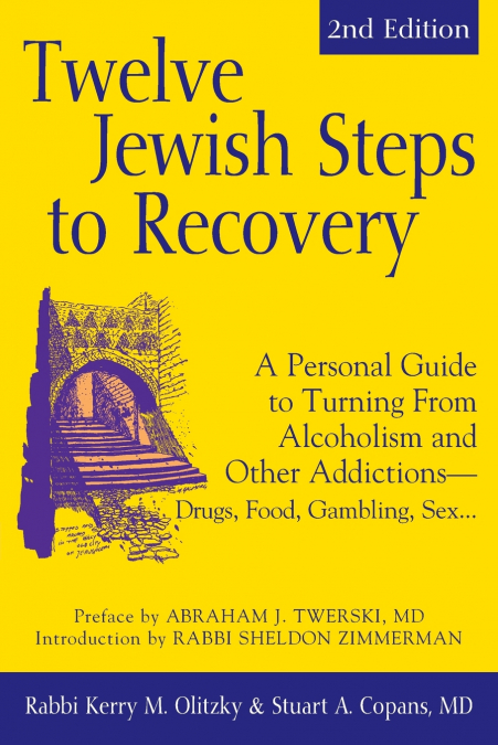 Twelve Jewish Steps to Recovery (2nd Edition)