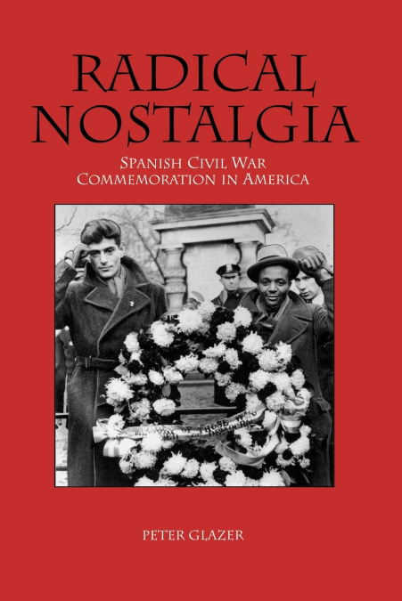 Radical Nostalgia