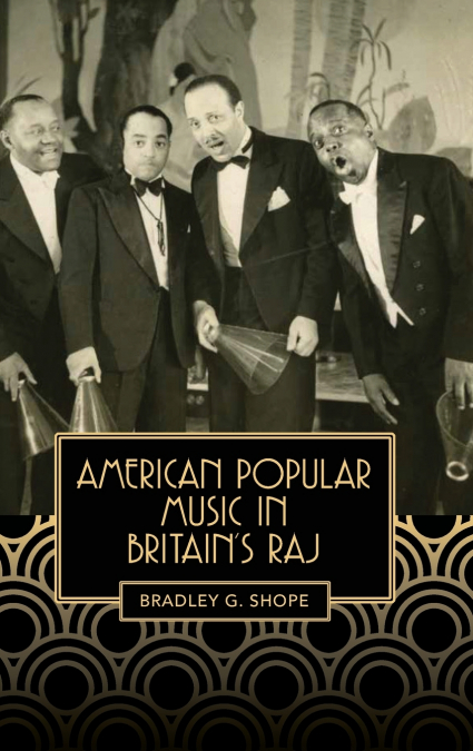 American Popular Music in Britain’s Raj