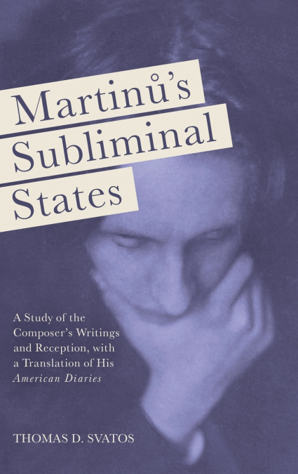 Martinu’s Subliminal States