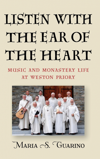 Listen with the Ear of the Heart