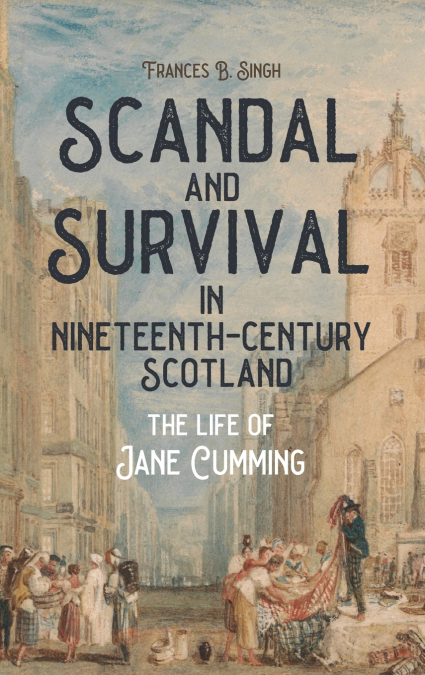 Scandal and Survival in Nineteenth-Century Scotland