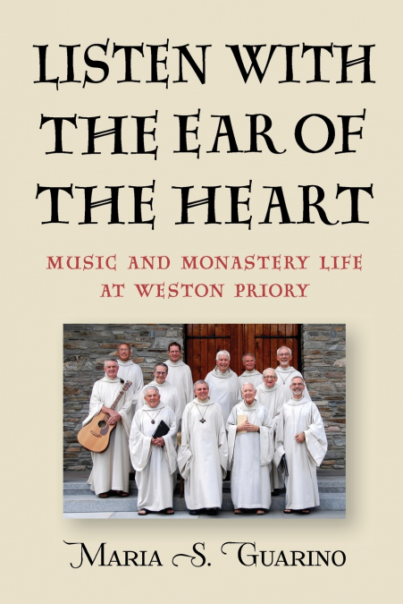 Listen with the Ear of the Heart
