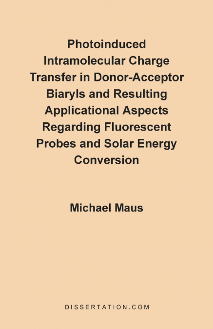 Photoinduced Intramolecular Charge Transfer in Donor-Acceptor Biaryls and Resulting Applicational As