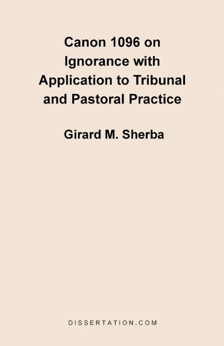 Canon 1096 on Ignorance with Application to Tribunal and Pastoral Practice