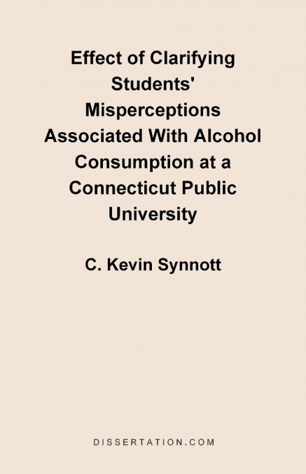 Effect of Clarifying Students’ Misperceptions Associated with Alcohol Consumption at a Connecticut P