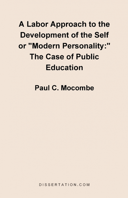 A Labor Approach to the Development of the Self or 'Modern Personality'
