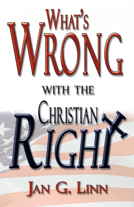 What’s Wrong with the Christian Right