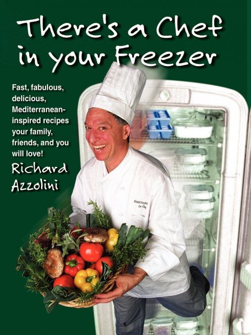There’s a Chef in Your Freezer
