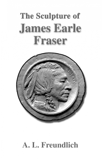 The Sculpture of James Earle Fraser
