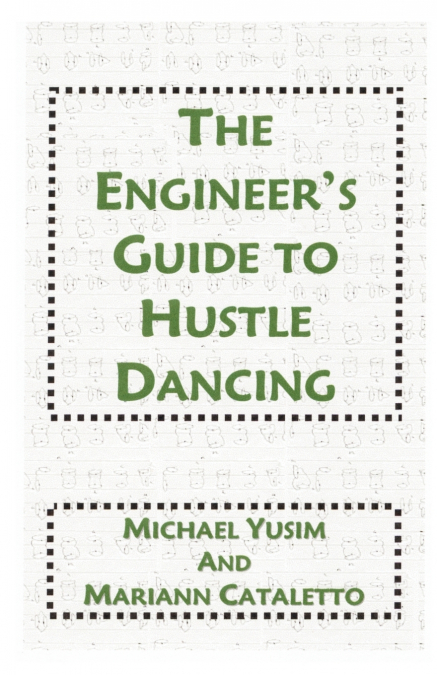 The Engineer’s Guide to Hustle Dancing