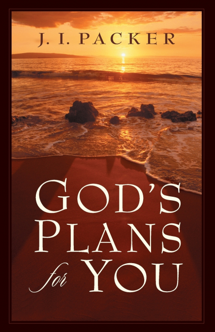 God’s Plans for You