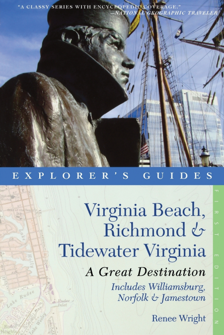 Explorer’s Guide Virginia Beach, Richmond and Tidewater Virginia
