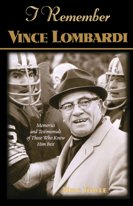 I Remember Vince Lombardi