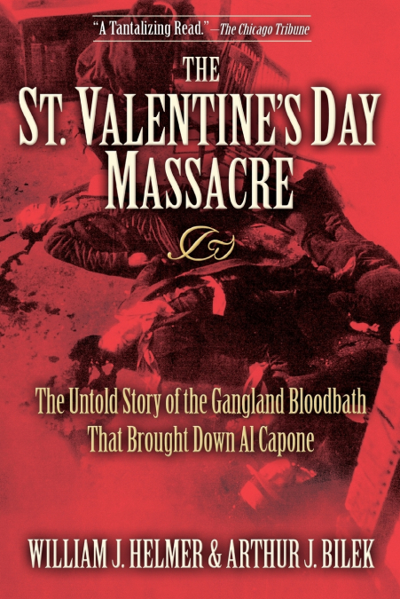The St. Valentine’s Day Massacre