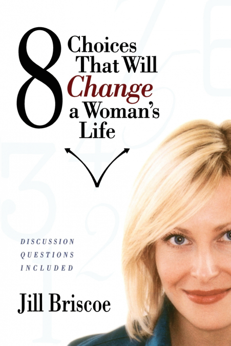8 Choices That Will Change a Woman’s Life
