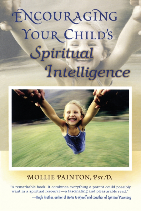 Encouraging Your Child’s Spiritual Intelligence