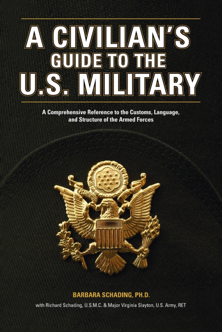 A Civilian’s Guide to the U.S. Military