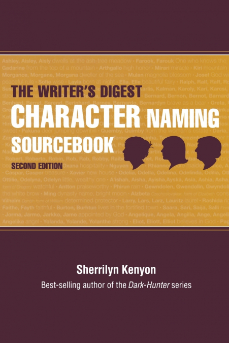 The Writer’s Digest Character Naming Sourcebook