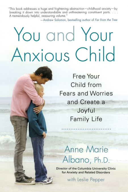 You and Your Anxious Child