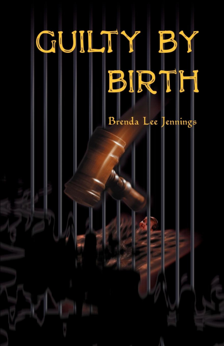 Guilty by Birth