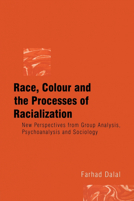 Race, Colour and the Processes of Racialization