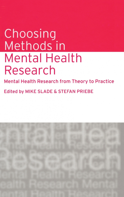 Choosing Methods in Mental Health Research