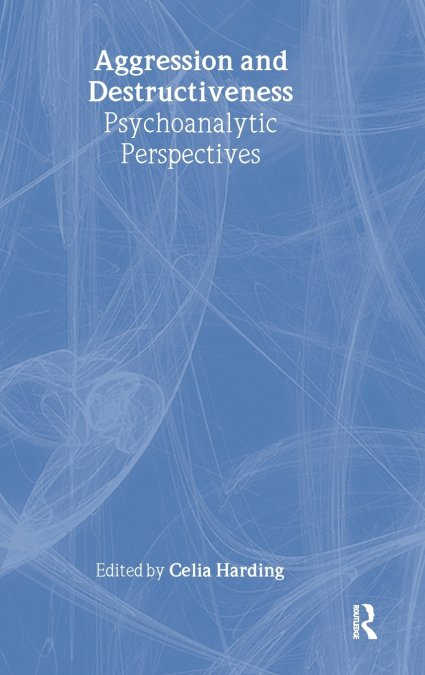 Aggression and Destructiveness