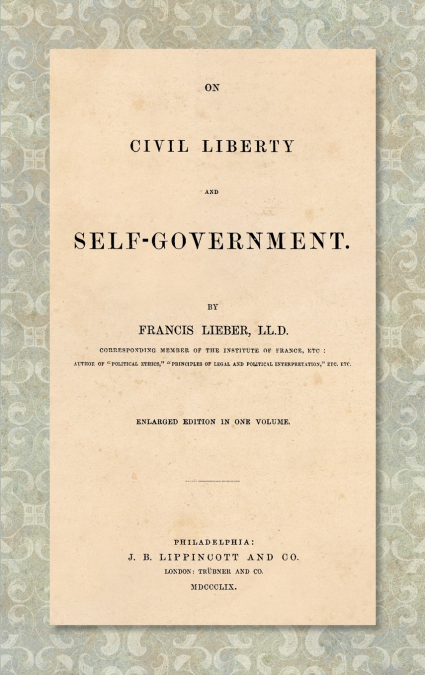 On Civil Liberty and Self-Government (1859)