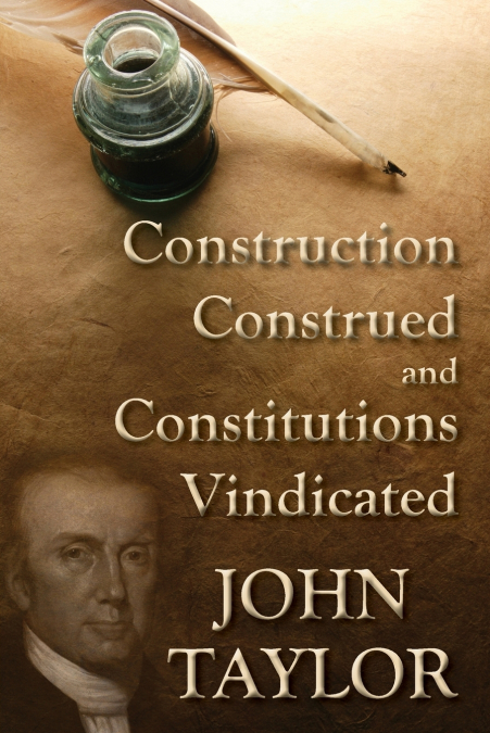 Construction Construed, and Constitutions Vindicated (1938)