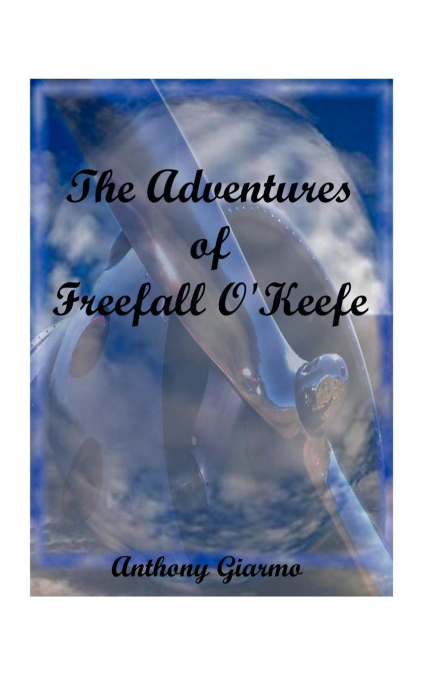 The Adventures of Freefall O’Keefe