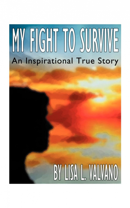 My Fight to Survive