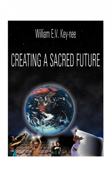 Creating a Sacred Future