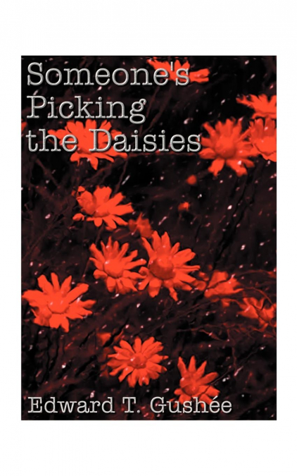 Someone’s Picking the Daisies