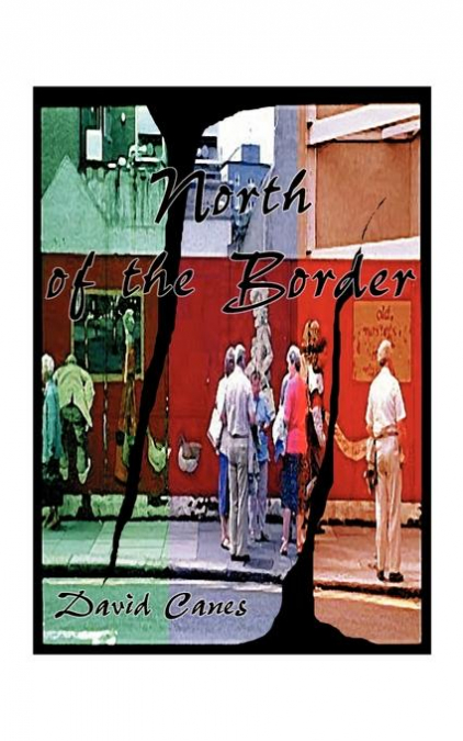 North of the Border
