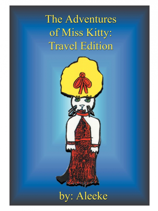 The Adventures of Miss Kitty