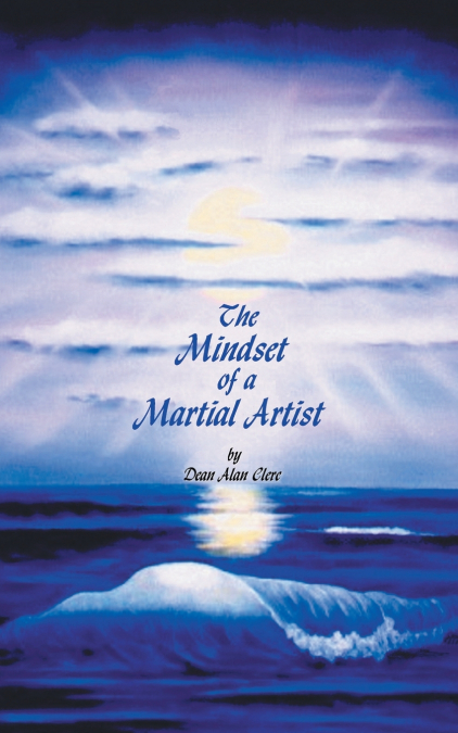 The Mindset of a Martial Artist