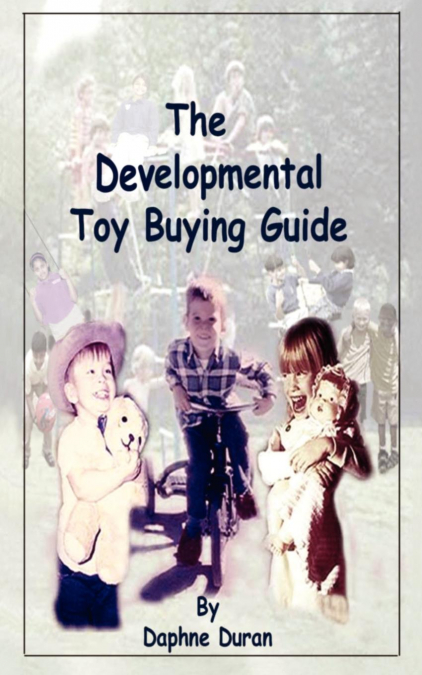 The Developmental Toy Buying Guide