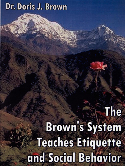The Brown’s System Teaches Etiquette and Social Behavior