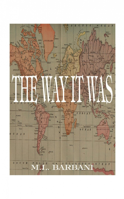 The Way It Was