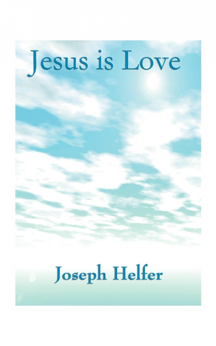 Jesus is Love