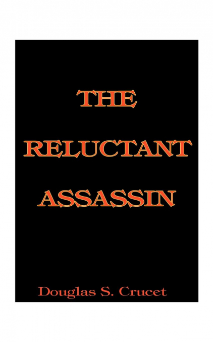 The Reluctant Assassin