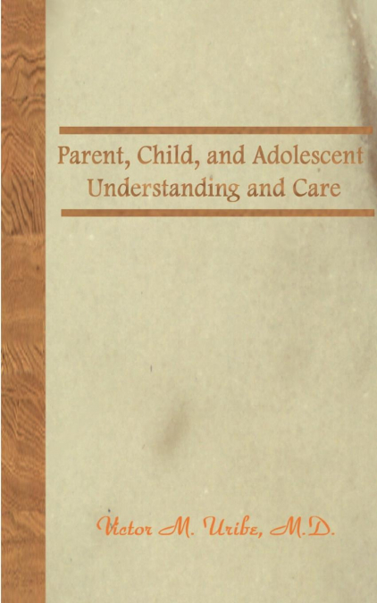 Parent, Child, and Adolescent
