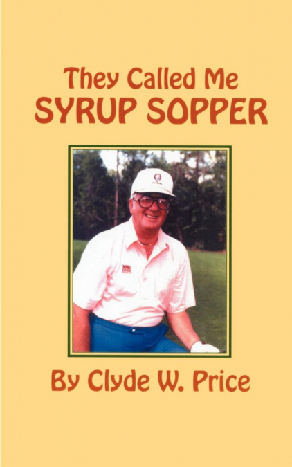 They Called My Syrup Sopper
