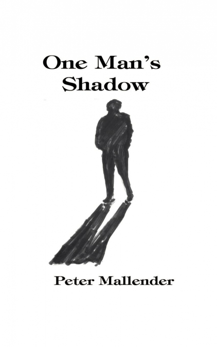One Man’s Shadow