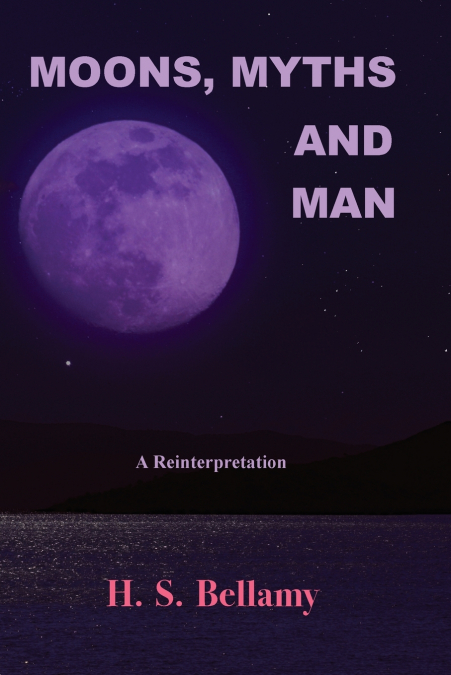 Moons, Myths and Man
