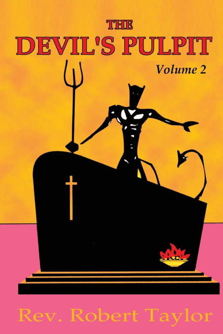 The Devil’s Pulpit Volume Two